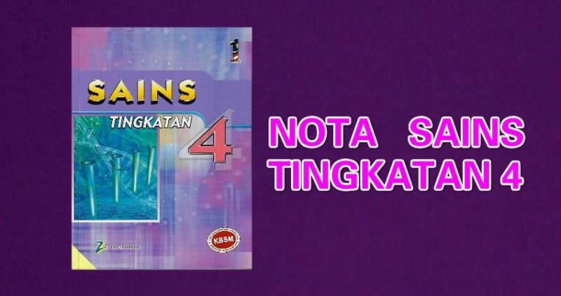 Nota Sains Tingkatan 4 Nota Lengkap Untuk Pelajar Dan Guru Nestia